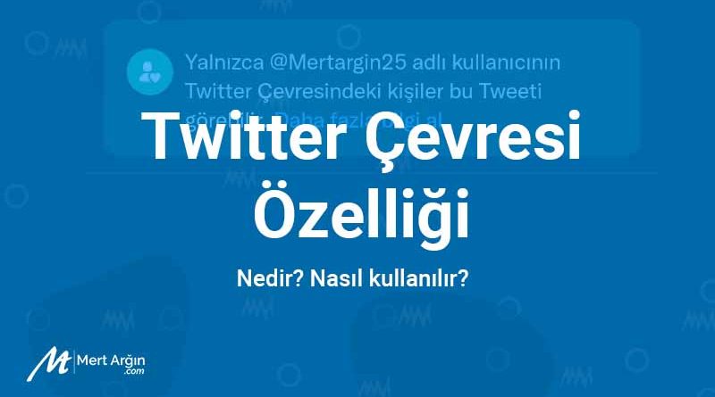 twitter-cevresi-ozelligi